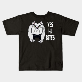 Dog Lover Yes He Bites Canine K-9 Pet Fun Funny Kids T-Shirt